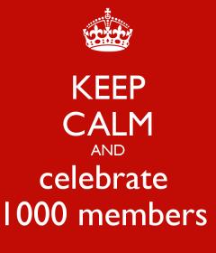 Name:  keep-calm-and-celebrate-1000-members-.jpg
Views: 662
Size:  10.6 KB