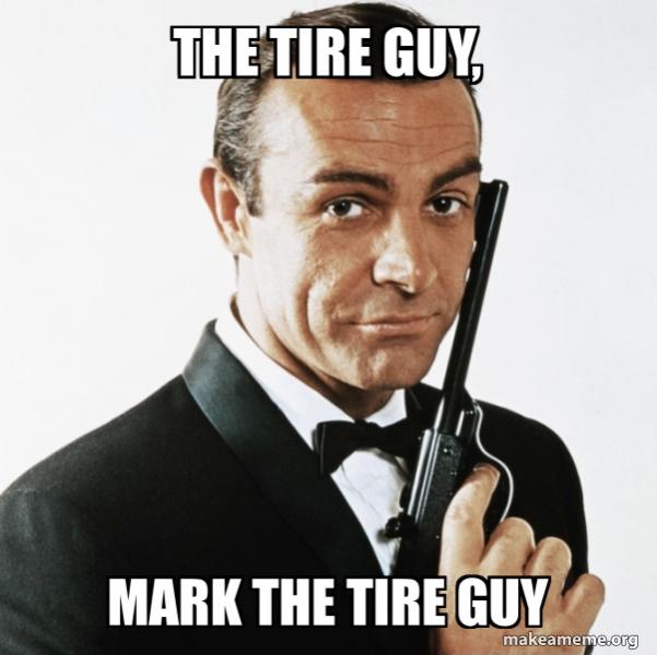 Name:  the-tire-guy.jpg
Views: 343
Size:  38.1 KB